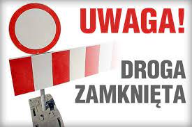 Komunikat o zamknięciu drogi