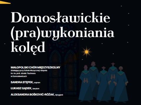 Koncert "Domosławickie (pra)wykonania kolęd"