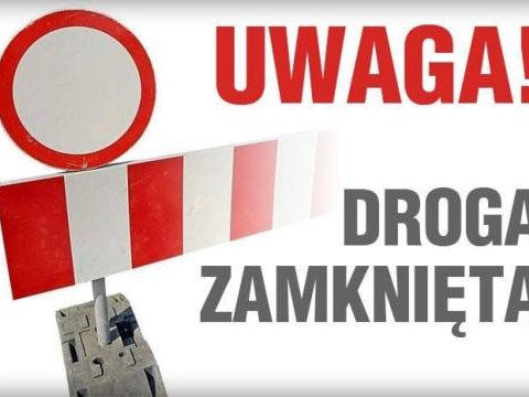 Komunikat o zamknięciu drogi Bilsko - Znamirowice