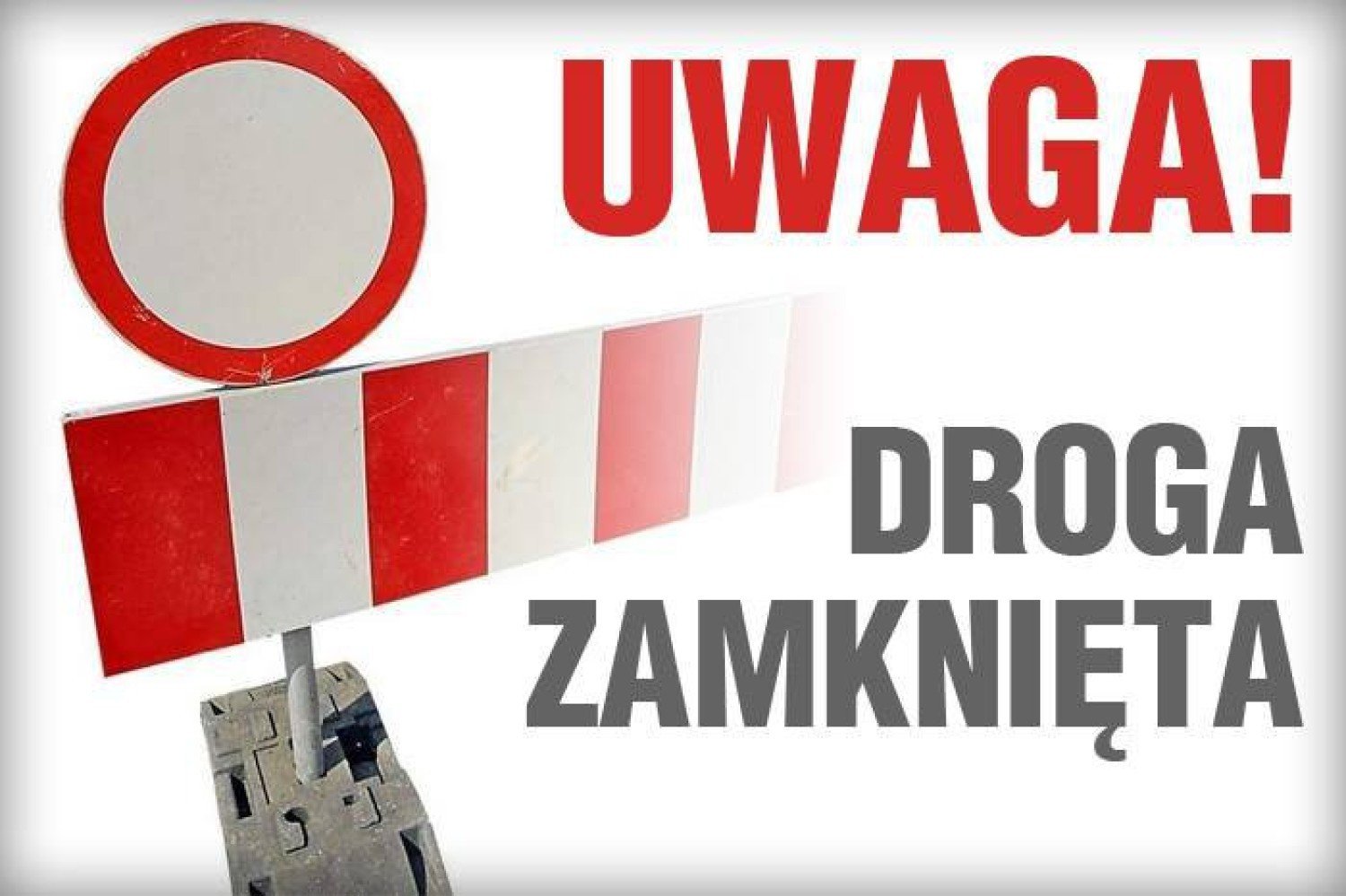 Komunikat o zamknięciu drogi Bilsko - Znamirowice