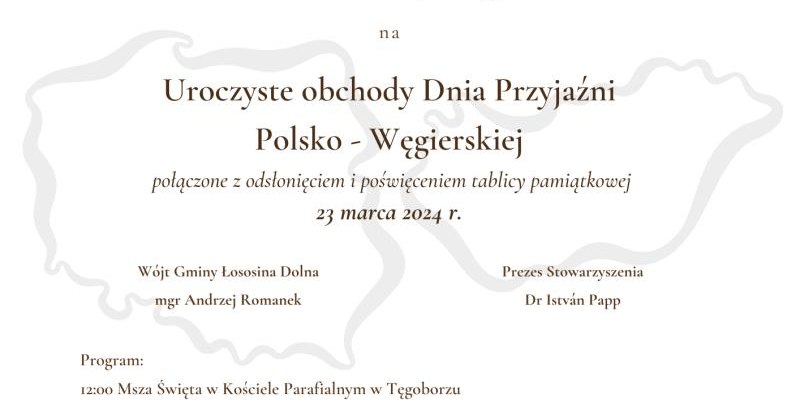 Dzień Przyjaźni Polsko-Węgierskiej połączony odsłonięciem i poświęceniem tablicy pamiątkowej - serdecznie zapraszamy!
