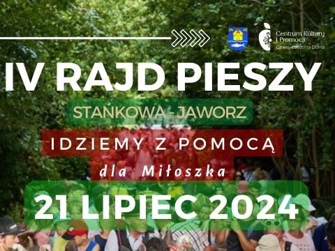 Zapraszamy na IV Rajd Pieszy Stańkowa - Jaworz