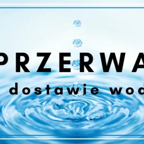 Przerwa w dostawie wody