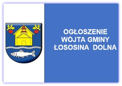 Ogłoszenie Wójta Gminy Łososina Dolna z dnia 20 listopada 2024 r.