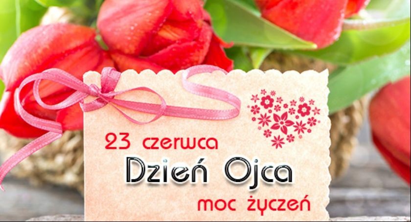 23 czerwca - Dzień Ojca!