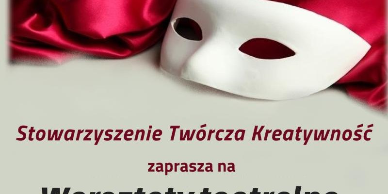 „Teatr od podszewki” – warsztaty teatralne