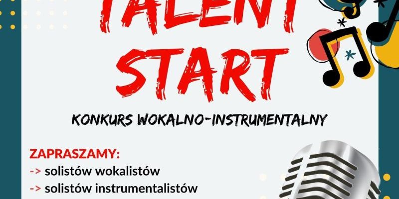 Konkurs wokalno-instrumentalny Talent Start