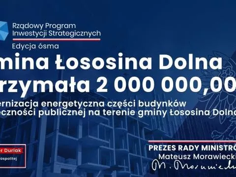 Do gminy Łososina Dolna trafią kolejne duże środki z programu Polski Ład!